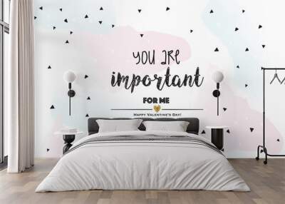 You are important handwritten text for valentines day, blue card Wall mural