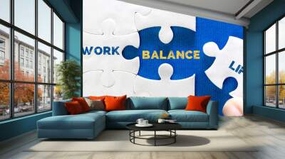 Close up piece of white jigsaw puzzle with word of WORK LIFE BALANCE , a concept of wellbeing and balanced lifestyle Wall mural