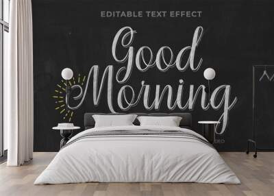 Good Morning chalk premium editable text effect Wall mural