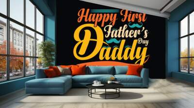 fathers day t-shirt Design Wall mural