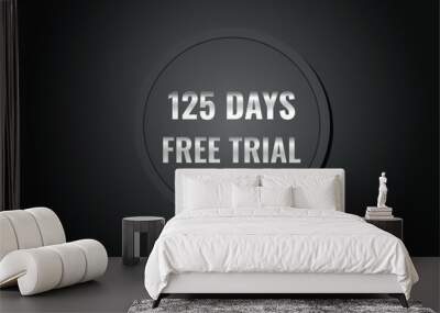 125 day free trial banner design. 125 days free banner background
 Wall mural