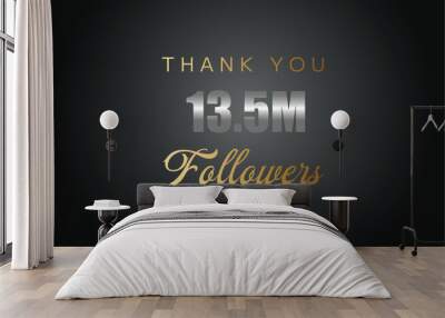 13500000 OR 13.5m followers celebration. Thank you 13500000 followers congratulation template banner. banner for social 13.5m friends and followers. celebrate subscribers and followers.
 Wall mural