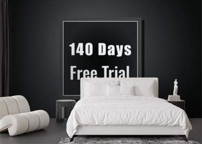 140 day free trial banner design. 140 days free banner background
 Wall mural