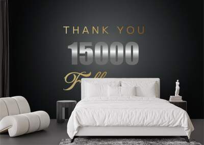 15000 OR 15K followers celebration. Thank you 15000   followers congratulation template banner. banner for social 15K friends and followers. celebrate subscribers and followers.
 Wall mural