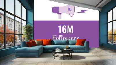 16000000  OR 16m followers celebration. Thank you 16000000  followers congratulation template banner. banner for social 16m friends and followers. celebrate subscribers and followers.
 Wall mural