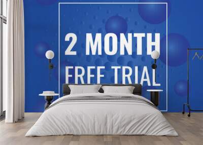 2 month free trial banner design. 2 months free banner background
 Wall mural