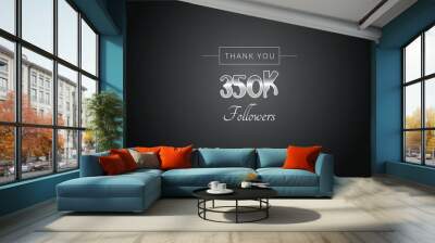 350000 OR 350k followers celebration. Thank you 350000 followers congratulation template banner. banner for social 350k friends and followers. celebrate subscribers and followers.
 Wall mural