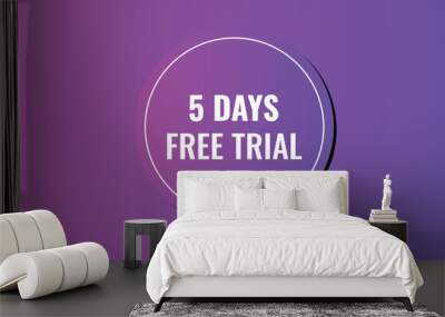 5 day free trial banner design. 5 days free banner background
 Wall mural