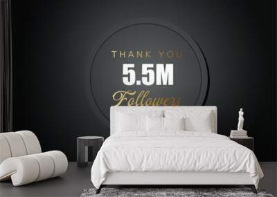 5500000 OR 5.5m followers celebration. Thank you 5500000 followers congratulation template banner. banner for social 5.5m friends and followers. celebrate subscribers and followers.
 Wall mural