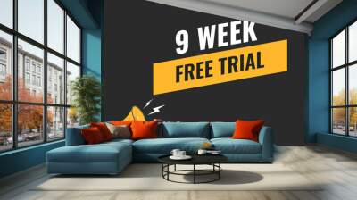 9 week free trial banner design. 9 weeks free banner background
 Wall mural