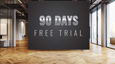 90 day free trial banner design. 90 days free banner background
 Wall mural