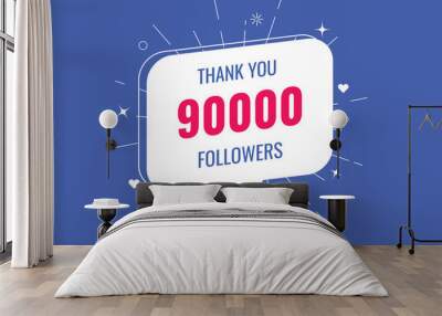 90000 OR 90k followers celebration. Thank you 90000 followers congratulation template banner. banner for social 90k friends and followers. celebrate subscribers and followers.
 Wall mural