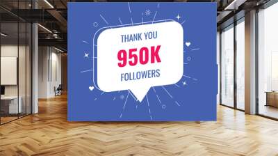 950000  OR 950k followers celebration. Thank you 950000  followers congratulation template banner. banner for social 950k friends and followers. celebrate subscribers and followers.
 Wall mural