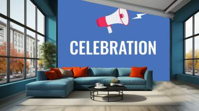 Celebration button, banner, label, template for website. Celebration text with colorful megaphone icon
 Wall mural