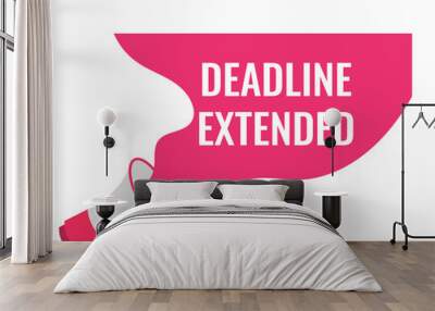 deadline extended button, banner, label, template for website. deadline extended text with colorful megaphone icon
 Wall mural