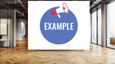 example button, banner, label, template for website. example text with colorful megaphone icon
 Wall mural