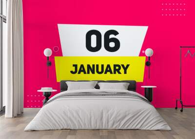 January 06 text calendar reminder. 6nd January daily calendar icon template Wall mural