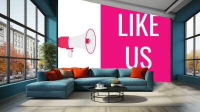 like us button, banner, label, template for website. like us text with colorful megaphone icon
 Wall mural