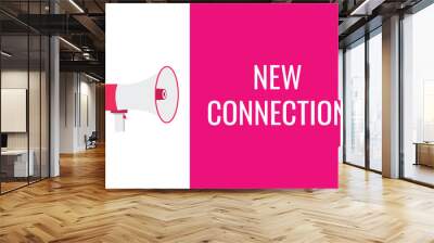 new connection button, banner, label, template for website. new connection text with colorful megaphone icon
 Wall mural