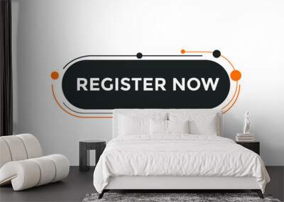 Register Now button. Register Now web templates. Social Media banner.
 Wall mural