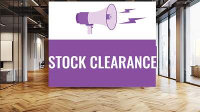 stock clearance button, banner, label, template for website. stock clearance text with colorful megaphone icon
 Wall mural