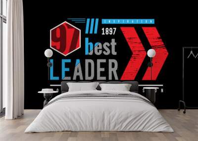 LEADER illustration typography. perfect for t shirt design Wall mural