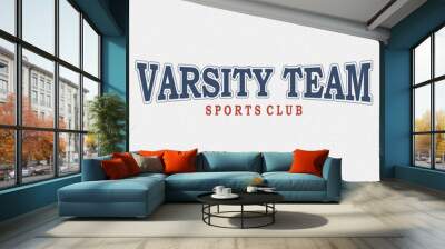 varsity slogan anthletics team state minnesota, virginia greeting from type Wall mural