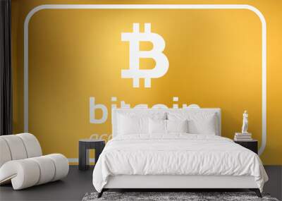 bitcoin accepted here - sign Wall mural