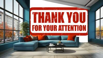 grunge stempel rot thank you for your attention Wall mural