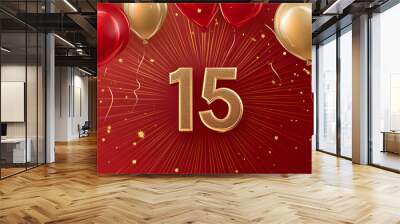 the cover of a birthday card with the number 15 in the center. The card must have red as the predominant color with gold details. Balloons and small rays similar to the flash symbol Wall mural