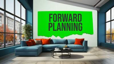 green torn-paper-with-forward-planning-word Wall mural