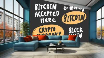 Bitcoin, money, crypto, block chain. Vector hand drawn sticker illustration with cartoon lettering.  Wall mural