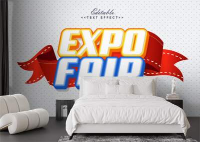 editable expo fair text effect.typhography logo Wall mural