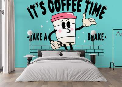 Funny cartoon character of Coffee cup. Can be used as Sticker, posters, prints. The comic elements in trendy retro cartoon style. Vector illustration Wall mural