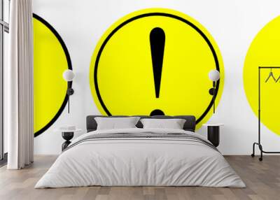 Set of three round warning / caution signs  in yellow and black- vector art illustration - Grouped and LAyered - New November 2020 Wall mural