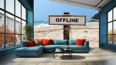 Old wooden sign with text offline on tropical beach Wall mural