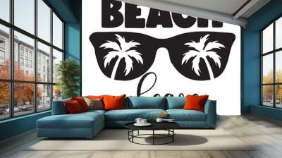 beach please logo inspirational positive quotes, motivational, typography, lettering design Wall mural