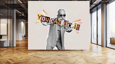 Creative collage picture elderly man macho sunglass stylish grandfather motivation you can do it inspiration encouragement Wall mural