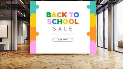 Back to school sale geometric web banner template. Modern flat puzzle piece cartoon icon background, fun jigsaw shape illustration. Children education shop, online business discount design. Wall mural