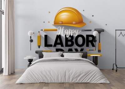 Happy labor day, banner with hard had, construction helmet and workers tools Wall mural