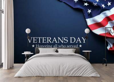 Happy Veterans day, American US flag on dark blue background, text Veterans day, honoring all who served, November 11 Wall mural