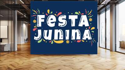 Festa Junina or Sao Joao Celebration Cartoon Illustration Made Very Lively by Singing, Dancing Samba and Playing Traditional Games Come From Brazil Wall mural