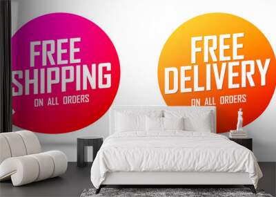 Free Shipping and Free Delivery tags, speech bubble banners design template, on all orders, vector illustration Wall mural