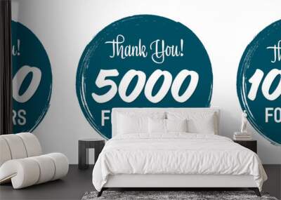 Set of Followers thank you banners design template, graphic icons for social media. 2000 followers. 5K followers. 10K followers. Congratulations follower network labels, vector illustration. Wall mural