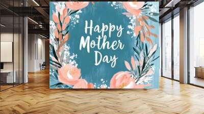 This banner celebrates Mother's Day with pastel flowers and elegant text, creating a festive vibe Wall mural