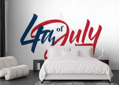 Handwritten brush lettering of 4th of July on white background. Happy Independence Day. Wall mural