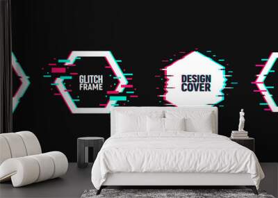 Vector set of hexagon frames in distorted glitch style. Geometric shape in distorted glitch style. Modern trendy backgrounds for design banner, poster, cover Wall mural