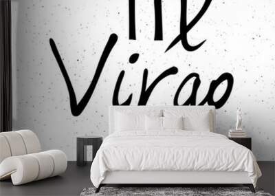 Virgo zodiac hand drawing sign for horoscope. Usable for mystic  occult  palmistry and witchcraft alchemy. Vector. Wall mural