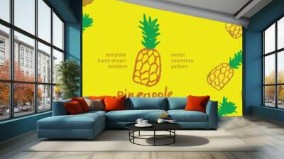 Template pineapple banner, pattern seamless, pineapples illustration, hand-drawn vector exotic fruit for vegan banner, juice or jam label design. Ripe ananas background for baby food packaging. Wall mural