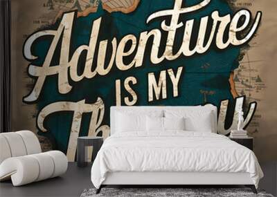 Adventure typography design. Wall mural